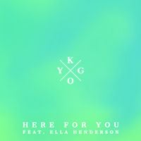 Kygo - Here for You