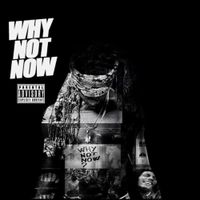 Toosii - Why Not Now