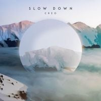 Creo - Slow Down