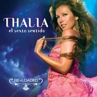 Thal&iacute;a - El Sexto Sentido (Re+Loaded)