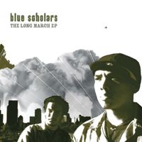 Blue Scholars - The Long March