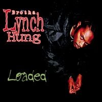 Brotha Lynch Hung - Loaded