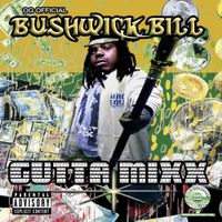 Bushwick Bill - Gutta Mixx