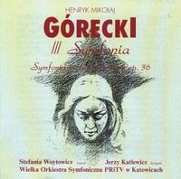 Wielka Orkiestra Symfoniczna PRiTV w Katowicach / Jerzy Katlewicz / Stefania Woytowicz - Henryk Mikołaj G&oacute;recki: III Symfonia - Symfonia Pieśni Żałosnych Op. 36