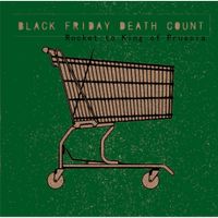 Black Friday Death Count - Rocket to King of Prussia