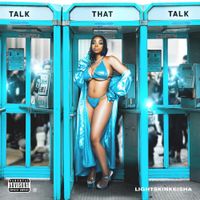 LightSkinKeisha - Talk That Talk