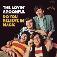 The Lovin' Spoonful - Do You Believe in Magic