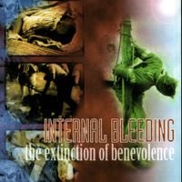 Internal Bleeding - The Extinction of Benevolence