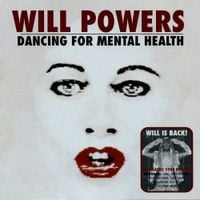 Will Powers - Dancing for Mental Health