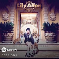 Lily Allen - Spotify Sessions