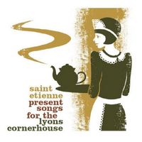 Various Artists - Saint Etienne Present Songs For The Lyons Cornerhouse