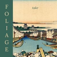 Foliage - Take