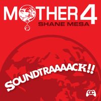 Shane Mesa - Mother 4 Soundtraaaack!!