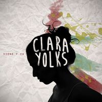 Clara Yolks - Viene y Va