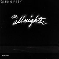 Glenn Frey - The Allnighter