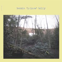 Bonnie 'Prince' Billy - Bonnie &lsquo;Prince&rsquo; Billy