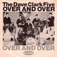 The Dave Clark Five - Over and Over