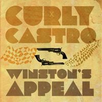 Curly Castro - Winston's Appeal