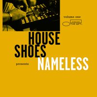 House Shoes × Nameless - The Gift Volume One