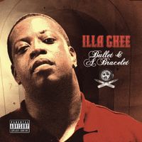 Illa Ghee - Bullet & A Bracelet