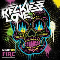 Reckless Love - Night on Fire