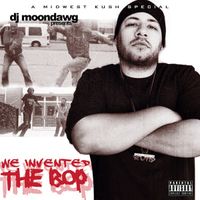 DJ Moondawg - We Invented The Bop