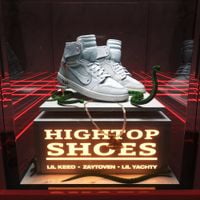 Lil Keed, Zaytoven, Lil Yachty - Hightop Shoes