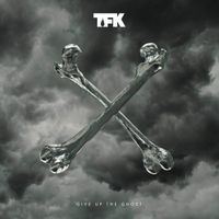 Thousand Foot Krutch - Give Up the Ghost