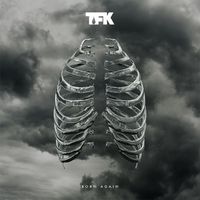 Thousand Foot Krutch - Born Again
