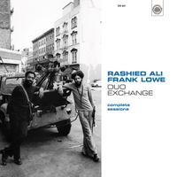 Rashied Ali & Frank Lowe - Duo Exchange: Complete Sessions