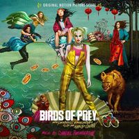 Daniel Pemberton - Birds Of Prey (Original Motion Picture Soundtrack)