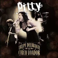 Pitty - A Trupe Delirante no Circo Voador (Ao Vivo)