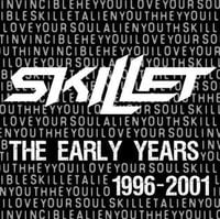 Skillet - The Early Years 1996-2001