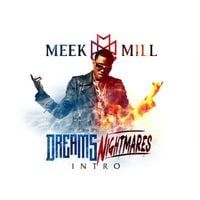 Meek Mill - Dreams and Nightmares (Intro)