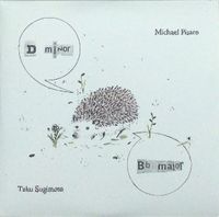 Michael Pisaro / Taku Sugimoto - D Minor / Bb Major