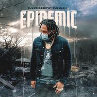 Money Man - Epidemic