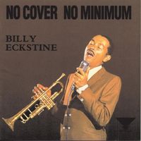 Billy Eckstine - No Cover, No Minimum