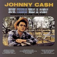 Johnny Cash - Now, There Was a Song!