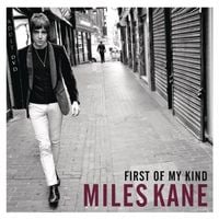 Miles Kane - First of My Kind
