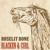 Roselit Bone - Blacken & Curl