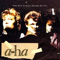a-ha - The Sun Always Shines on T.V.