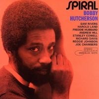 Bobby Hutcherson - Spiral