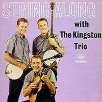 The Kingston Trio - String Along