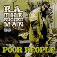 R.A. The Rugged Man - Poor People