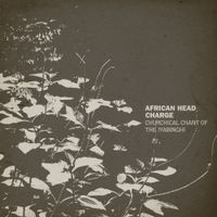African Head Charge - Churchical Chant of the Iyabinghi