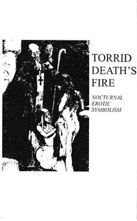 Torrid Death's Fire - Nocturnal Erotic Symbolism