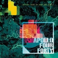 Apollo 440 - Gettin' High on Your Own Supply