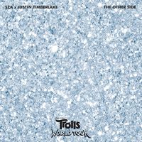 SZA & Justin Timberlake - The Other Side (from Trolls World Tour)