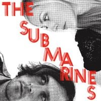 The Submarines - Love Notes/Letter Bombs