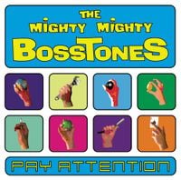 The Mighty Mighty Bosstones - Pay Attention